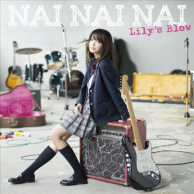 Lily's Blow (릴리스 블로우) - Nai Nai Nai (CD)