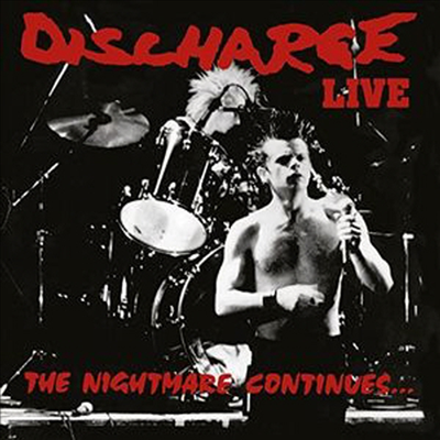 Discharge - The Nightmare Continues... Live (CD)
