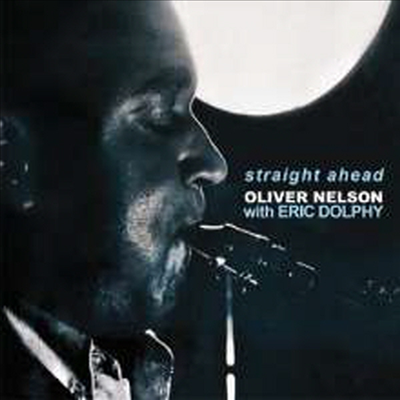 Oliver Nelson & Eric Dolphy - Straight Ahead (CD)