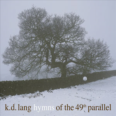 K.D. Lang - Hymns Of The 49th Parallel (LP)