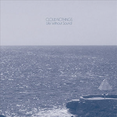 Cloud Nothings - Life Without Sound (MP3 Download)(LP)