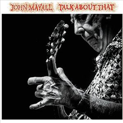John Mayall - Talk About That (CD)