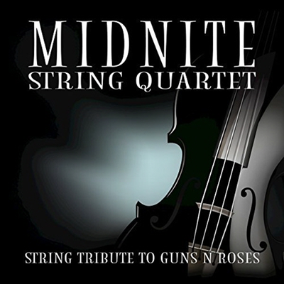 Midnite String Quartet - String Tribute to Guns N' Roses (CD-R)