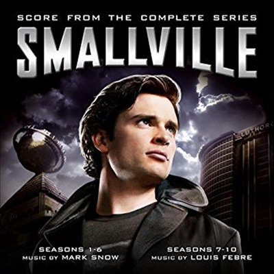 Mark Snow/Louis Febre - Smallville (스몰빌) (Score From Complete Series) (Soundtrack)(CD-R)