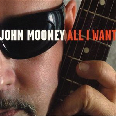 John Mooney - All I Want (CD)