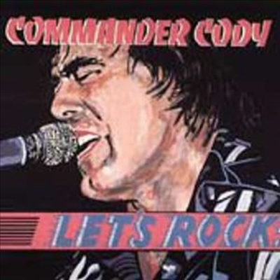 Commander Cody - Let's Rock (CD)