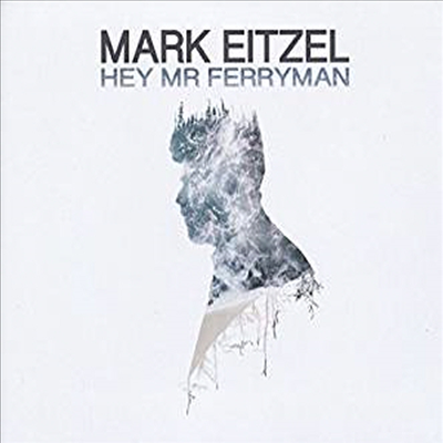 Mark Eitzel - Hey Mr Ferryman (CD)