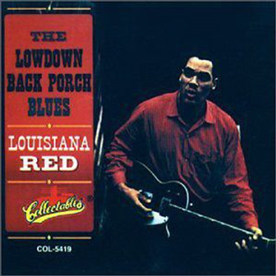 Louisiana Red - Lowdown Back Porch Blues (CD)