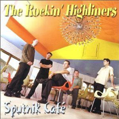 Rockin&#39; Highliners - Sputnik Cafe (CD)