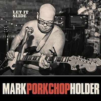 Mark Porkchop Holder - Let Ot Slide (Digipack)(CD)