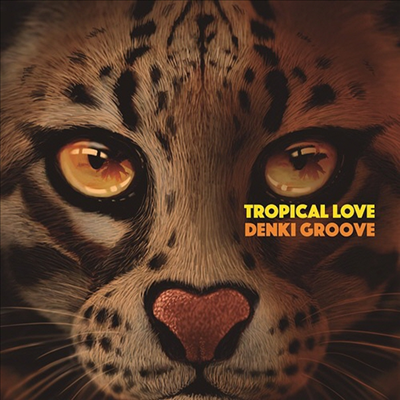 Denki Groove (덴키 그루브) - Tropical Love (CD+DVD) (초회생산한정반)