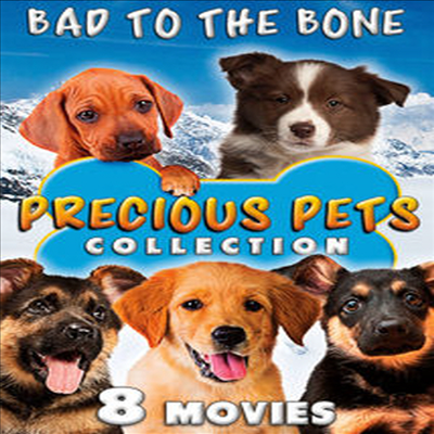 Precious Pets Collection: Bad To The Bone (프레셔스 펫츠 컬렉션: 배드 투 더 본)(지역코드1)(한글무자막)(DVD)
