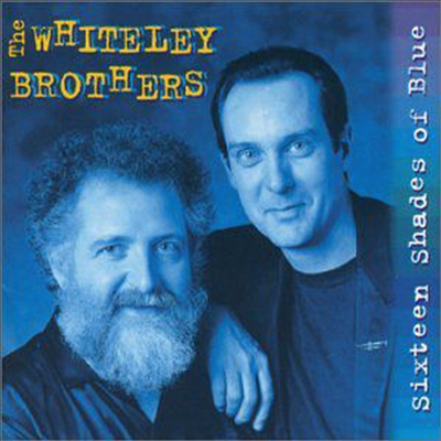 Whiteley Brothers - Sixteen Shades Of Blue (CD)