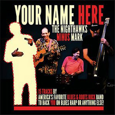 Nighthawks - Your Name Here (CD)