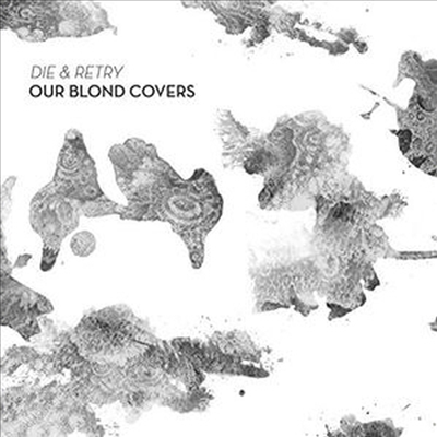 Our Blond Covers - Die &amp; Retry (CD)