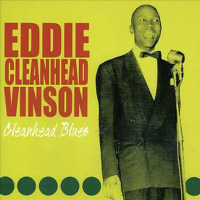 Eddie Cleanhead Vinson - Cleanhead Blues (CD)