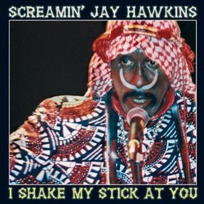 Screamin&#39; Jay Hawkins - I Shake My Stick At You (CD)