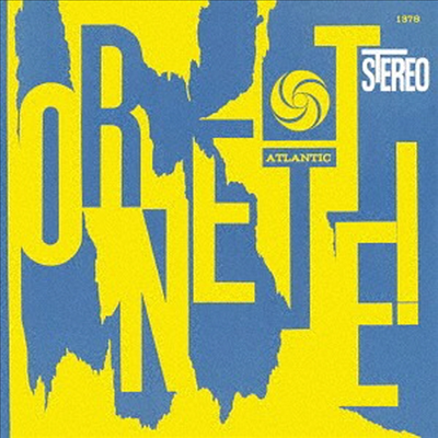 Ornette Coleman - Ornette! (Ltd. Ed)(Bonus Track)(SHM-CD)(일본반)