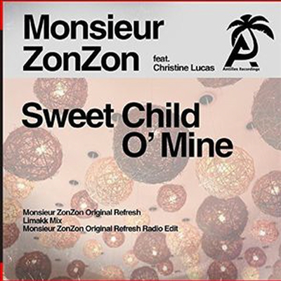 Monsieur Zonzon - Sweet Child O&#39; Mine (CD-R)