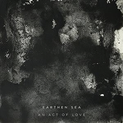 Earthen Sea - An Act Of Love (CD)