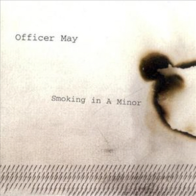 Officer May - Smoking In A Minor (CD)