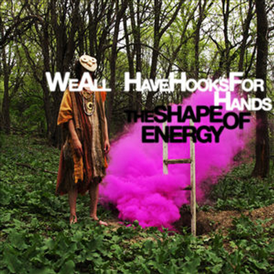 We All Have Hooks For Hands - Shape Of Energy (LP)