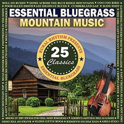 Various Artists - Essential Bluegrass Mountain Music: 25 (CD)