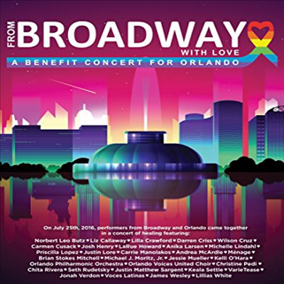 Norbert Leo Butz/Liz Callaway - From Broadway With Love - A Benefit Concert for Orland(Blu-ray)(2016)