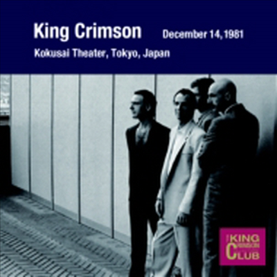 King Crimson - Collector&#39;s Club 1981 Nen 12 Gatsu 14 Nichi Tokyo Asakusa Kokusai Gekijyo (일본반)(CD)