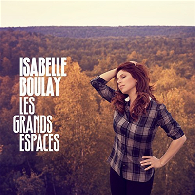 Isabelle Boulay - Les Grands Espaces (CD)