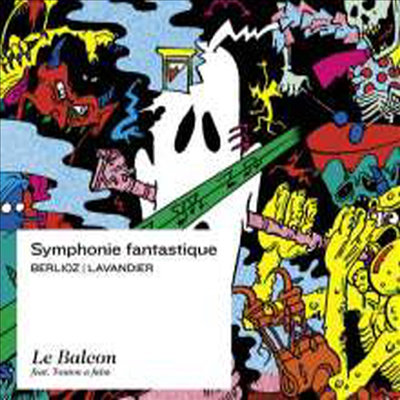 베를리오즈: 환상 교향곡 - 아르튀르 라방디에 편곡버전 (Berlioz: Symphonie fantastique, Op. 14 - Arthur Lavandier)(CD) - Maxime Pascal