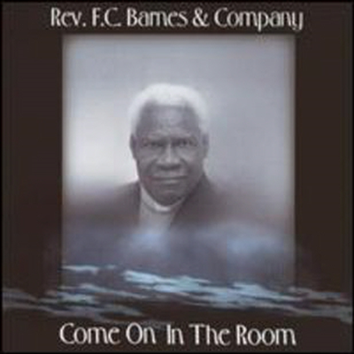 F.C. Barnes - Come On In The Room (CD)