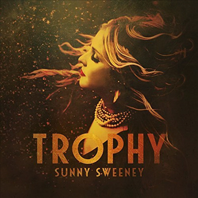 Sunny Sweeney - Trophy (CD)