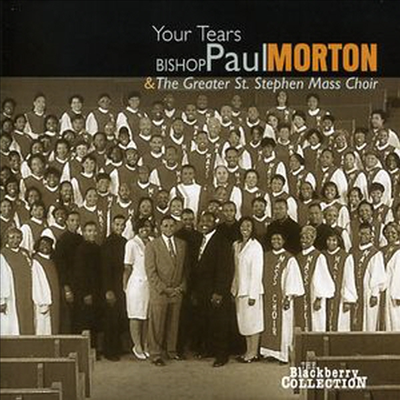 Bishop Paul S. Morton, Sr. - Your Tears (CD)