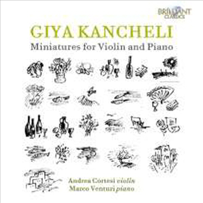 칸첼리: 바이올린과 피아노를 위한 미니어쳐 1번 - 18번 (Kancheli: Miniatures for Violin and Piano Nos.1 ? 18)(CD) - Andrea Cortesi