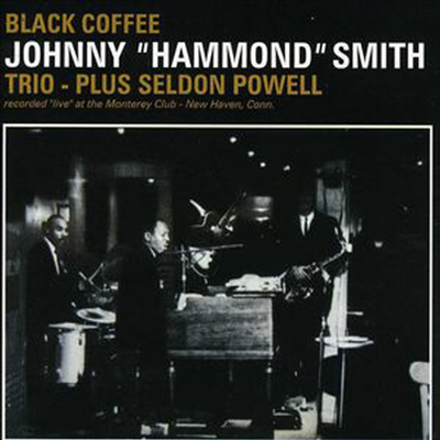 Johnny &quot;Hammond&quot; Smith - Black Coffee (CD)