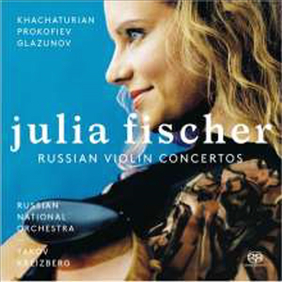 하차투리안, 프로코피에프 &amp; 글라주노프: 바이올린 협주곡 (Khachaturian, Prokofiev &amp; Glasunov: Violin Concertos) (SACD Hybrid) - Julia Fischer