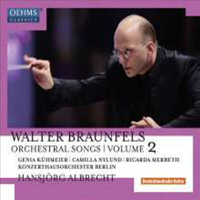 브라운펠스: 관현악 성악 2집 (Braunfels: Orchestral Songs Vol.2)(CD) - Hansjorg Albrecht