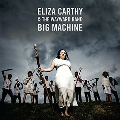 Eliza Carthy &amp; The Wayward Band - Big Machine (CD)