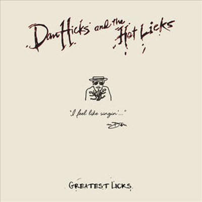 Dan Hicks &amp; The Hot Licks - Greatest Licks - I Feel Like Singin&#39; (MP3 Download)(LP)