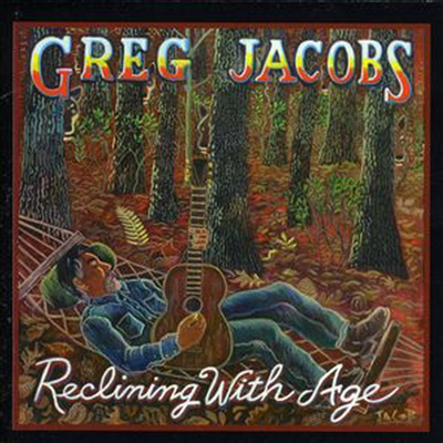 Greg Jacobs - Reclining With Age (CD)