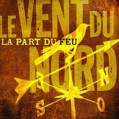 Vent Du Nord - Part Du Feu (CD)