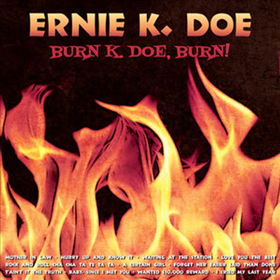 Ernie K-Doe - Burn K-Doe Burn (CD)