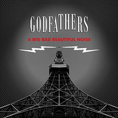 Godfathers - A Big Bad Beautiful Noise (CD)