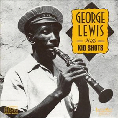 George Lewis - With Kid Shots (CD)