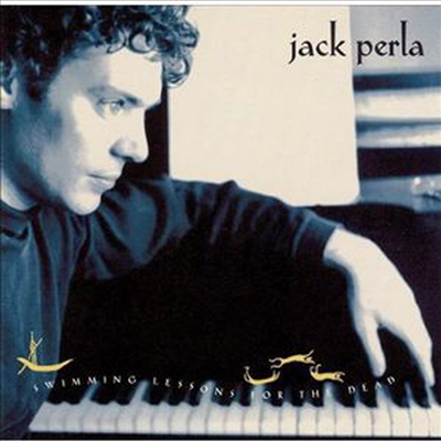 Jack Perla - Swimming Lessons For The Dead (CD)
