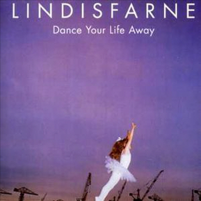 Lindisfarne - Dance Your Life Away (Remastered)(CD)