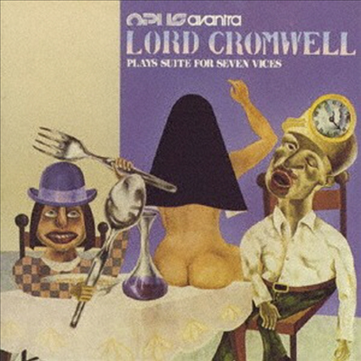 Opus Avantra - Lord Cromwell Plays Suite For Seven Vices (Ltd. Ed)(Remastered)(3 Bonus Tracks)(Cardboard Sleeve (mini LP)(SHM-CD)(일본반)