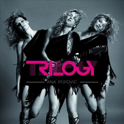 Ana Popovic - Trilogy (3CD)