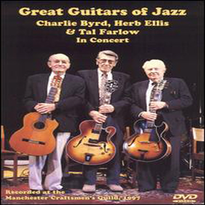 Charlie Byrd & Tal Farlow & Herb Ellis - Great Guitars Of Jazz (지역코드1)(DVD)